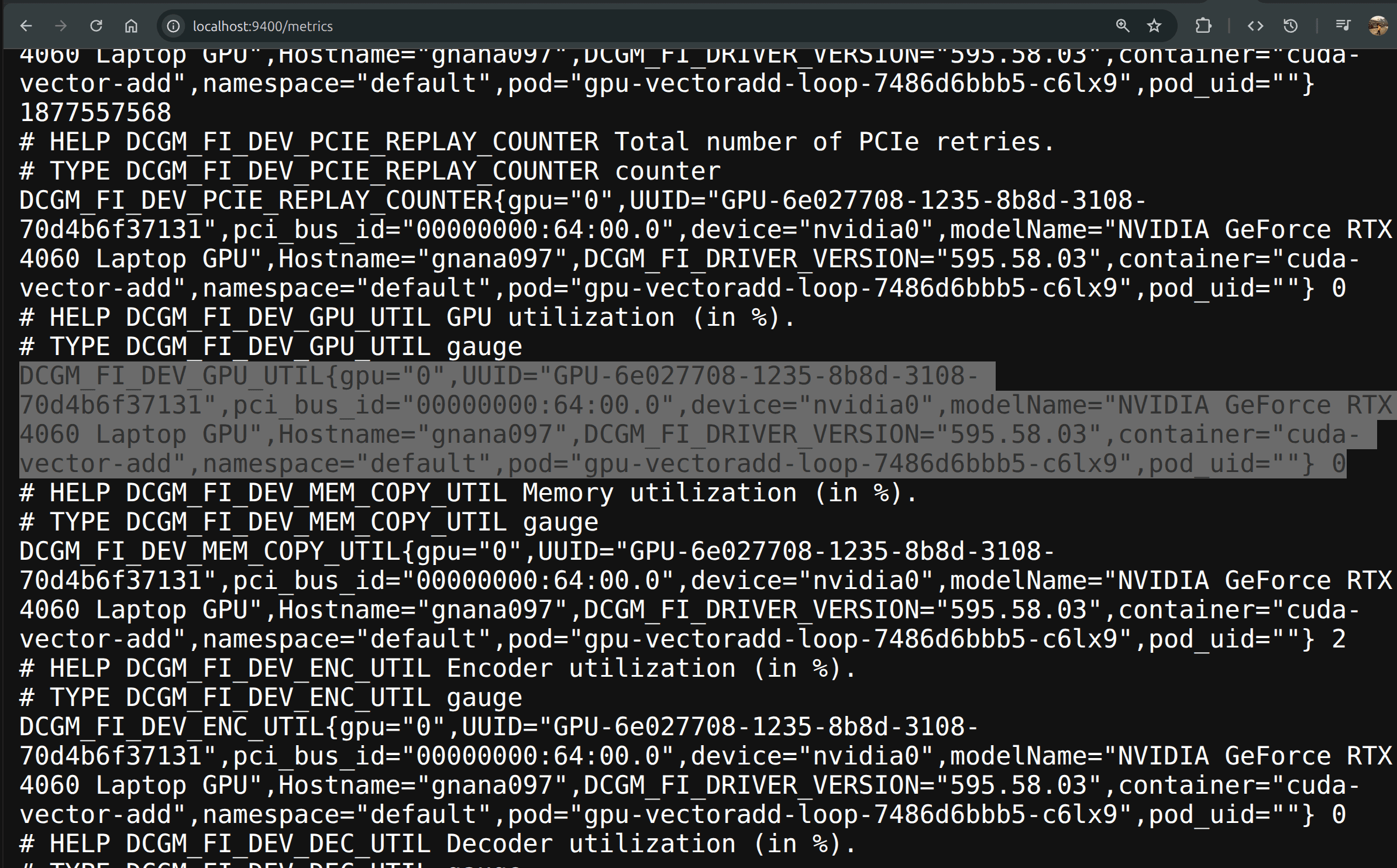 DCGM_FI_DEV_GPU_UTIL and the rest of the dcgm-exporter metric family after a CUDA workload is running — each row now carries the device UUID, the node hostname, AND the namespace/pod/container labels: a single Prometheus row that ties physical hardware to a Kubernetes workload through one scrape.